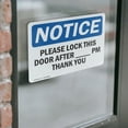thumbnail image 4 of (2 Pack) Please Lock This Door After ____ Pm Thank You OSHA Notice Sign, 4 of 7