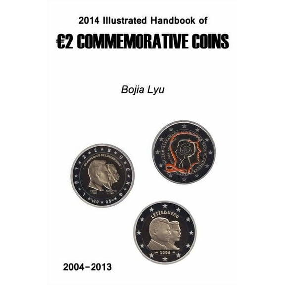 2014 Illustrated Handbook of 2 Commemorative Coins, (Paperback)