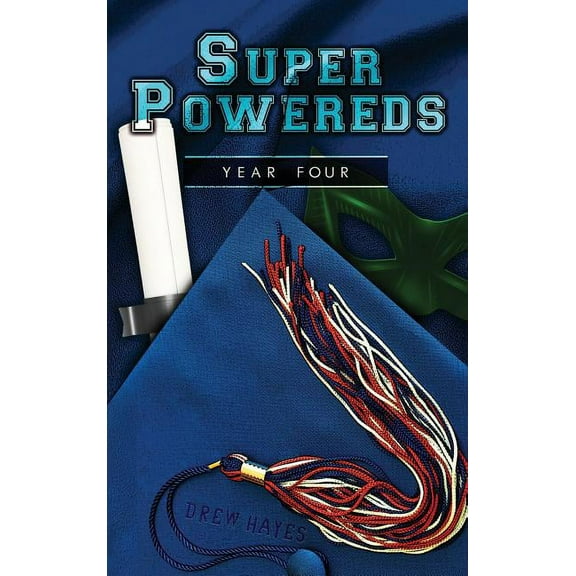 Super Powereds: Year 4, (Hardcover)