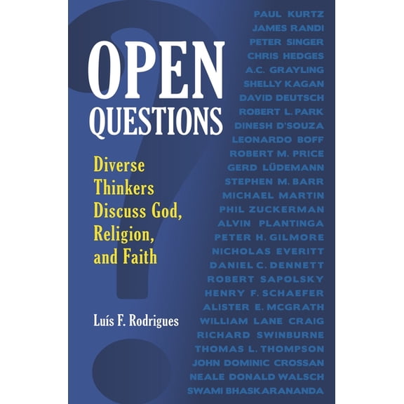 Open Questions: Diverse Thinkers Discuss God, Religion, and Faith, (Hardcover)