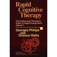 thumbnail image 1 of Rapid Cognitive Therapy: The Professional Therapist's Guide to Rapid Change Work, Vol. 1, 1 of 3