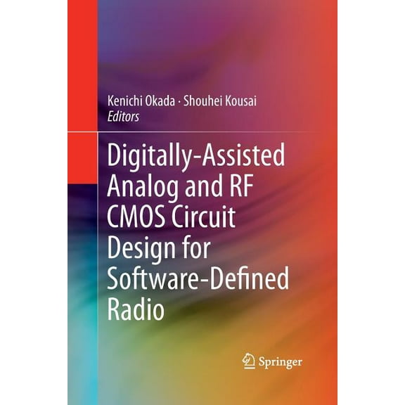 Digitally-Assisted Analog and RF CMOS Circuit Design for Software-Defined Radio, (Paperback)