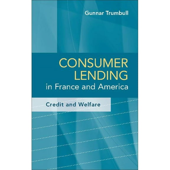 Consumer Lending in France and America, (Hardcover)