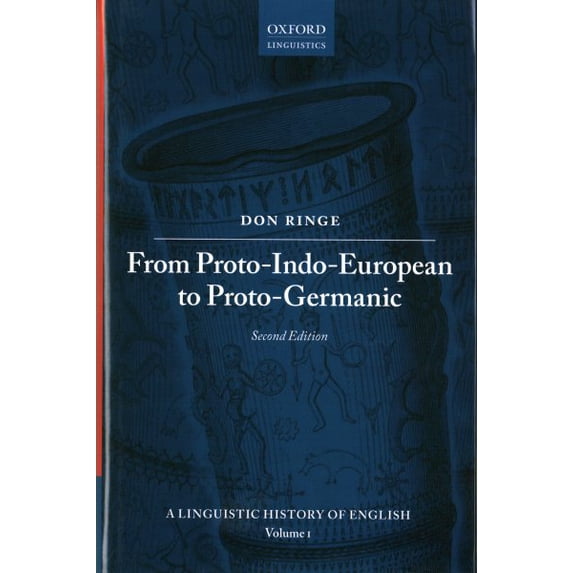 Pre-Owned From Proto-Indo-European to Proto-Germanic (Hardcover) by Don Ringe