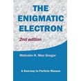 thumbnail image 1 of Pre-Owned The Enigmatic Electron: A Doorway to Particle Masses (Paperback) 1886838100 9781886838109, 1 of 1