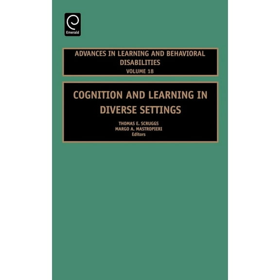 Advances in Learning and Behavioral Disa Cognition and Learning in Diverse Settings, Book 18, (Hardcover)