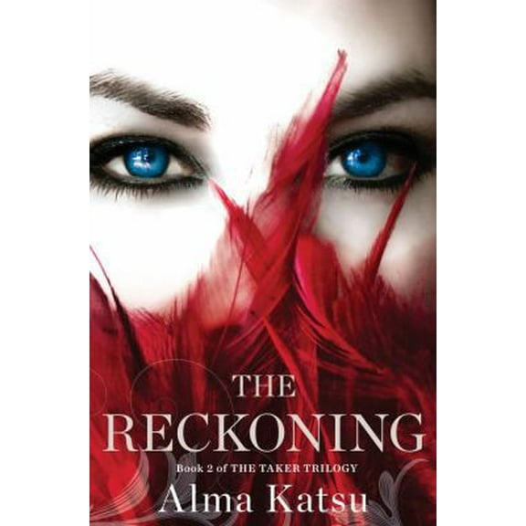 Pre-Owned The Reckoning: Book Two of the Taker Trilogy (Hardcover) 1451651805 9781451651805