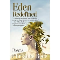 Eden Redefined (Paperback) by Christine Bode