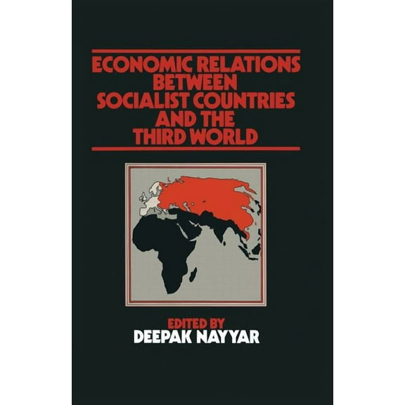 Economic Relations Between Socialist Countries and the Third World, (Paperback)