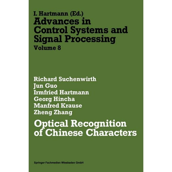 Advances in Control Systems and Signal P Optical Recognition of Chinese Characters, Book 8, (Paperback)