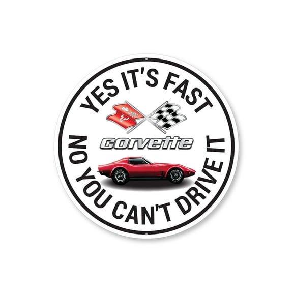 C3 Corvette Yes its fast Aluminum Metal Decor Sign - 12" Round