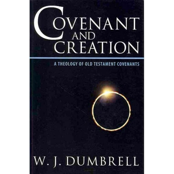 Covenant and Creation (Paperback)