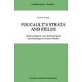 thumbnail image 1 of Foucault's Strata and Fields: An Investigation into Archaeological and Genealogical Science Studies (Synthese Library), 1 of 2