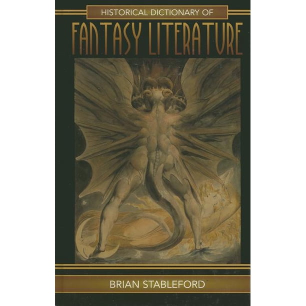 Historical Dictionary of Fantasy Literature