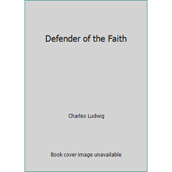 Pre-Owned Defender of the Faith (Paperback) 087123999X 9780871239990