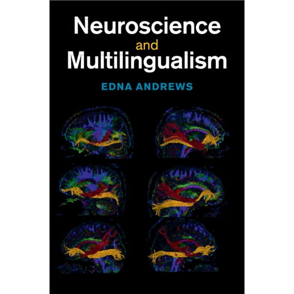 Neuroscience and Multilingualism, (Paperback)