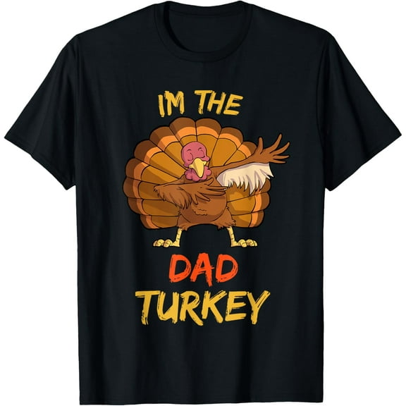 Dad Turkey Matching Family Group Thanksgiving Party Pajama T-Shirt