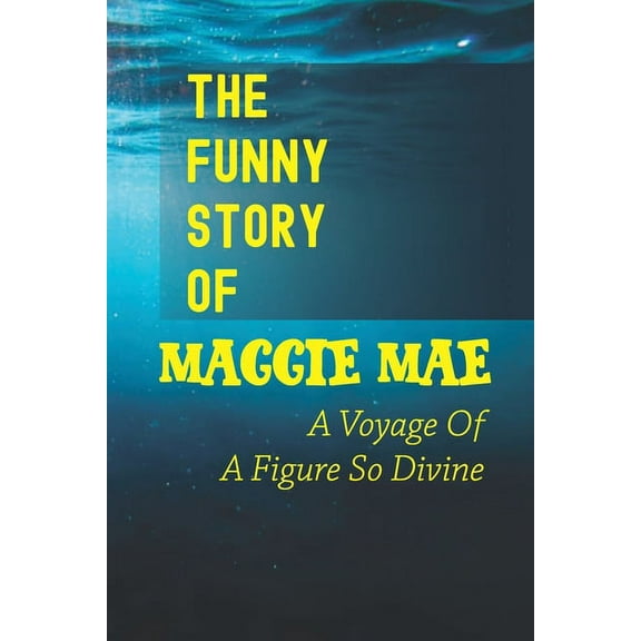 The Funny Story Of Maggie Mae (Paperback)