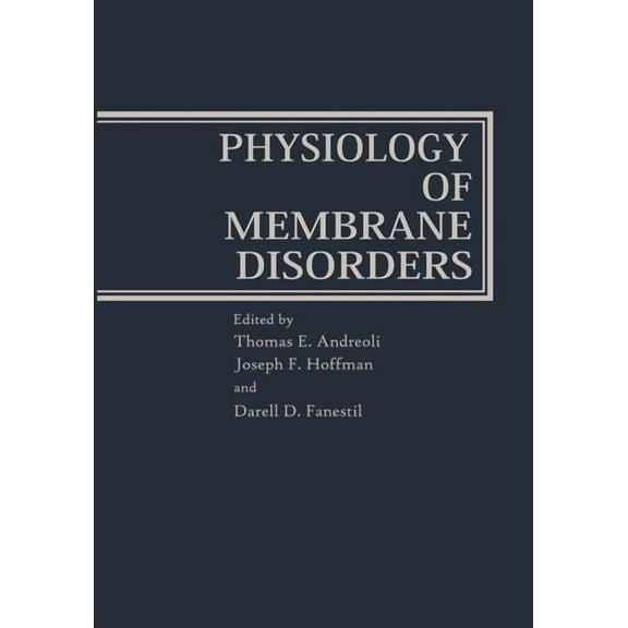 Physiology of Membrane Disorders, (Paperback)