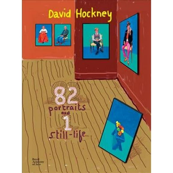 David Hockney: 82 Portraits and 1 Still-Life -- David Hockney