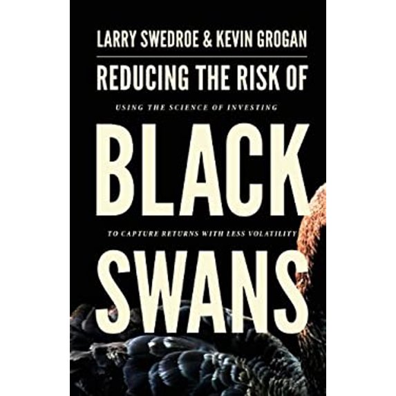 Pre-Owned Reducing the Risk of Black Swans: Using the Science of Investing to Capture Returns with Less Volatility (Paperback) 0615992978 9780615992976