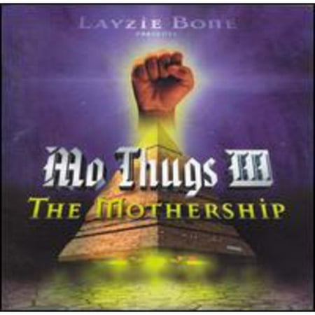 Mo Thugs III: The Mothership (Clean)
