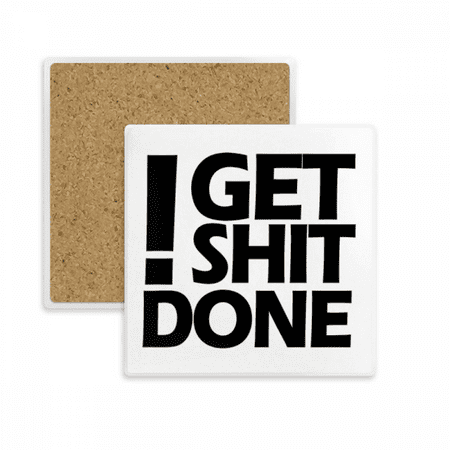 

Get Done Quote Square Coaster Cup Mat Mug Subplate Holder Insulation Stone