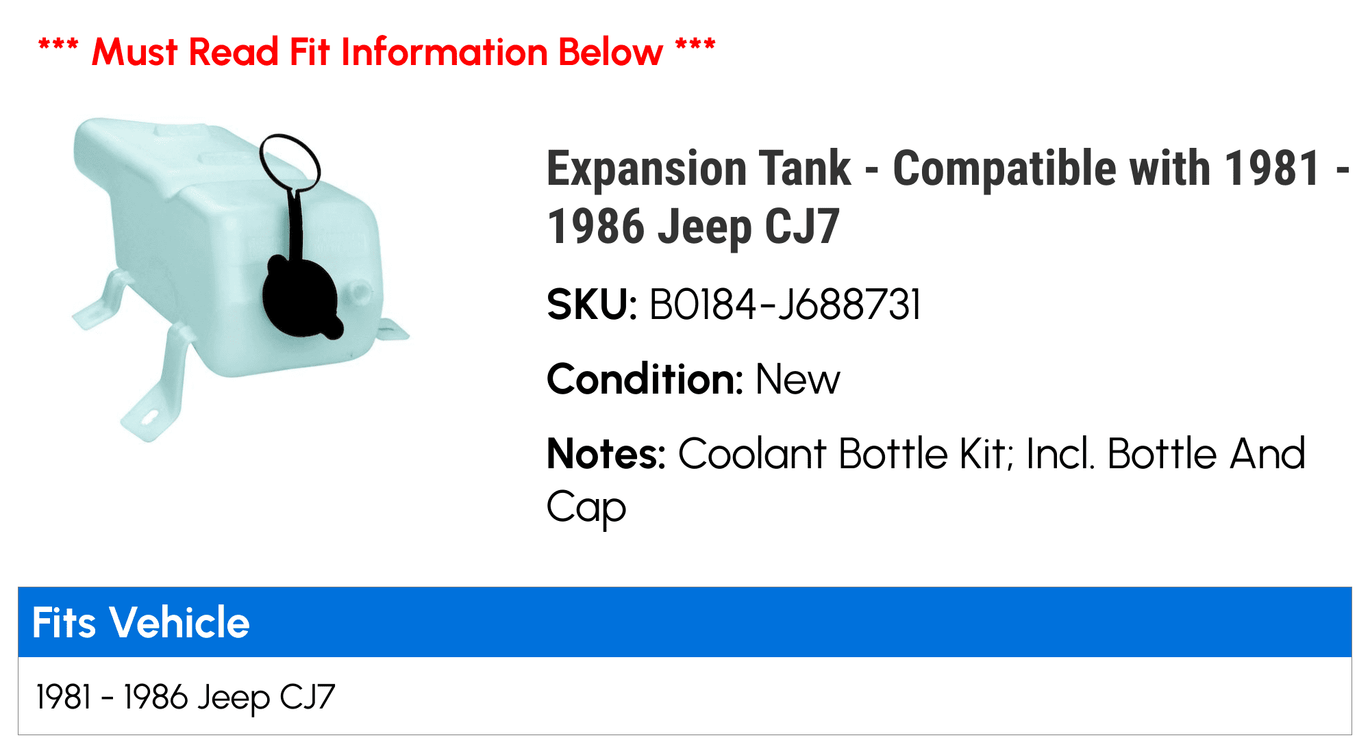 Expansion Tank - Compatible with 1981 - 1986 Jeep CJ7 1982 1983 1984 1985