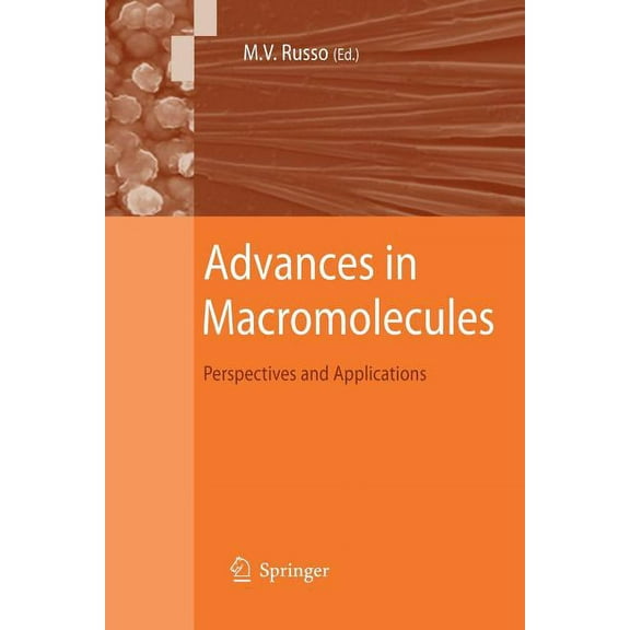 Advances in Macromolecules: Perspectives and Applications, (Paperback)