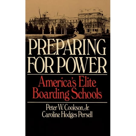 ISBN 9780465062690 product image for Preparing for Power : America's Elite Boarding Schools (Paperback) | upcitemdb.com