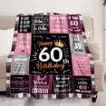 thumbnail image 6 of 60th Birthday Gifts for Women, Unique Happy Birthday Fleece Throw Blanket 60" x 80", 60 Years Old Birthday Decorations Gifts, Best 60th Birthday Gfit Ideas for Mom, Wife, Sister, Friends, Female, 6 of 6