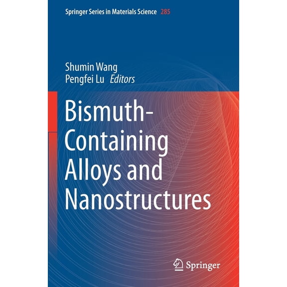 Springer Materials Science Bismuth-Containing Alloys and Nanostructures, Book 285, (Paperback)