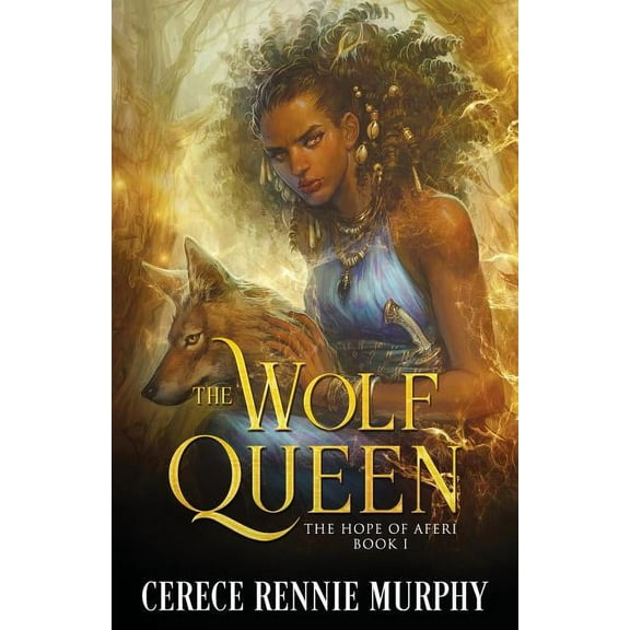 Wolf Queen The Wolf Queen: The Hope of Aferi (Book I), Book 1, (Paperback)