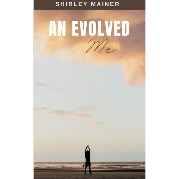 An Evolved Me..., (Paperback)