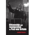 thumbnail image 1 of Pre-Owned Citizenship and Immigration in Post-War Britain: The Institutional Origins of a Multicultural Nation (Paperback) 019924054X 9780199240548, 1 of 1