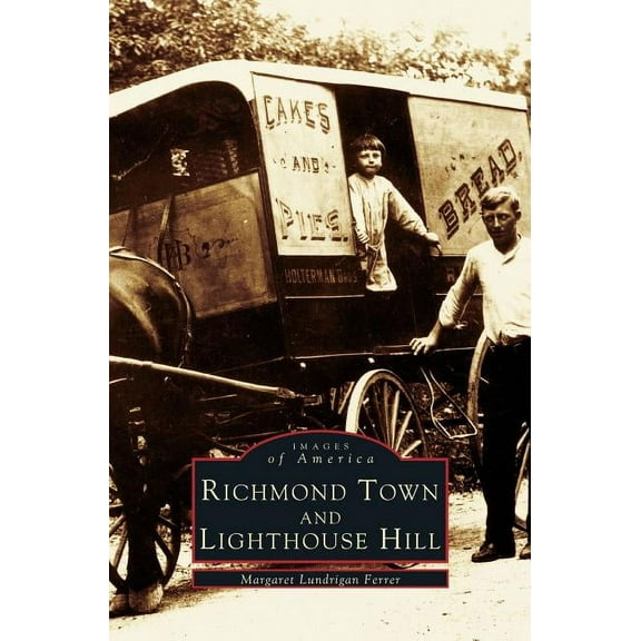 Richmond Town and Lighthouse Hill (Hardcover)