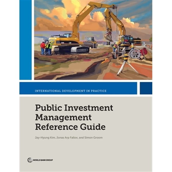 Pre-Owned International Development in Practice: Public Investment Management Reference Guide (Paperback)
