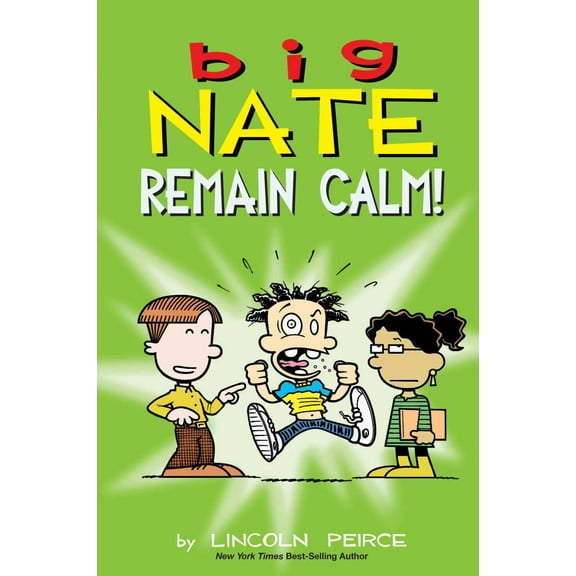 Big Nate: Remain Calm! (Paperback)