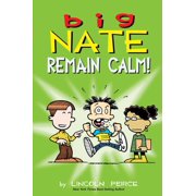 Big Nate: Remain Calm! (Paperback)