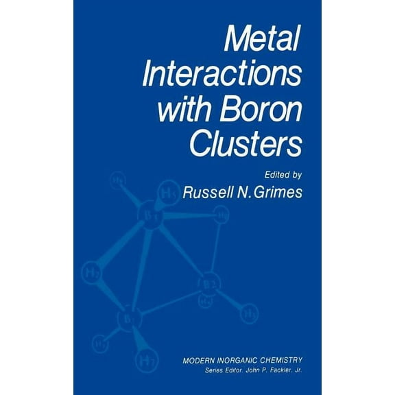 Modern Inorganic Chemistry Metal Interactions with Boron Clusters, (Hardcover)