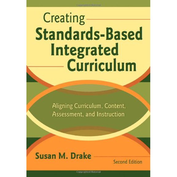 Pre-Owned Creating Standards-Based Integrated Curriculum: Aligning Curriculum, Content, Assessment, and Instruction