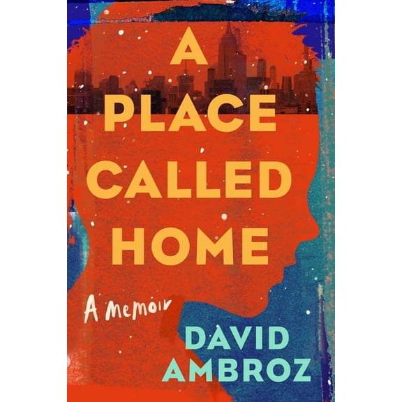 A Place Called Home: A Memoir, (Hardcover)
