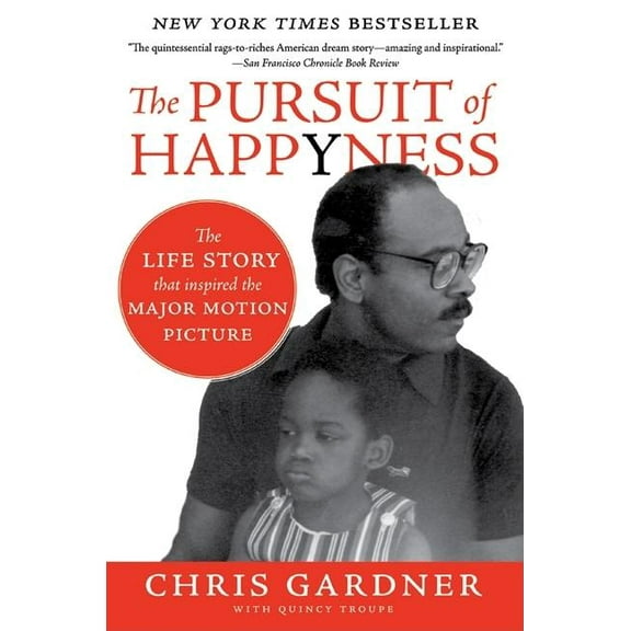 The Pursuit of Happyness: An NAACP Image Award Winner, (Paperback)