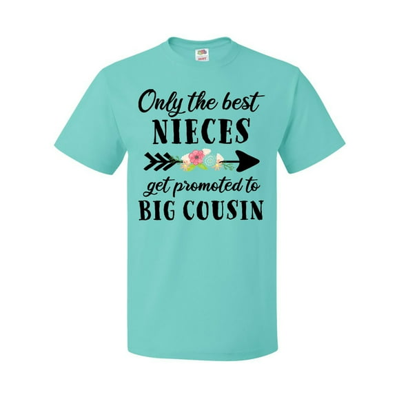 Inktastic Only the Best Nieces Get Promoted to Big Cousin T-Shirt