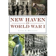 Military: New Haven in World War I (Paperback)
