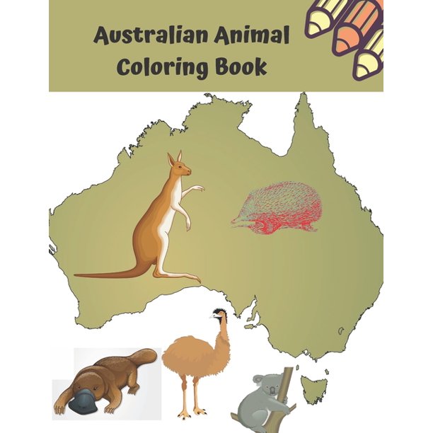 Australian Animal Coloring Book Australian Animals Coloring Book For Kids Koala Kangaroo Wombats And Other Jolly Australian Animals Paperback Walmart Com Walmart Com