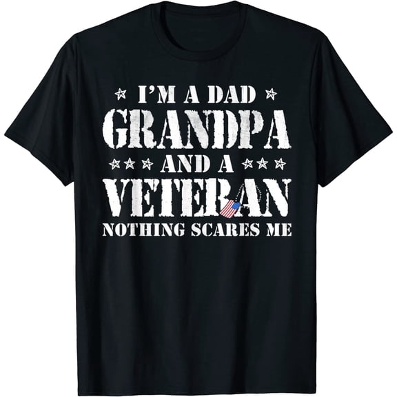 I'm A Dad Grandpa Veteran Father's Day Men T-Shirt