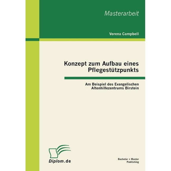 Konzept zum Aufbau eines Pflegestützpunkts: Am Beispiel des Evangelischen Altenhilfezentrums Birstein (Paperback)