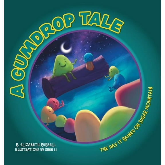 A Gumdrop Tale: The Day It Rained on Sugar Mountain, (Hardcover)