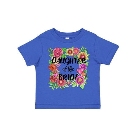 

Inktastic Daughter of the Bride- Flower Bouquet Gift Toddler Toddler Girl T-Shirt
